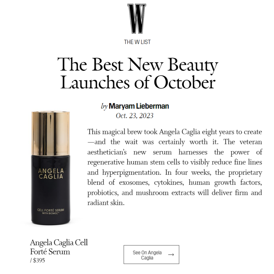 W Magazine Best New Product Launch Cell Forte